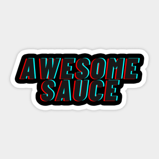 Awesome sauce! Sticker
